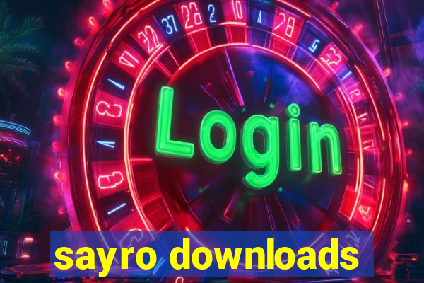 sayro downloads